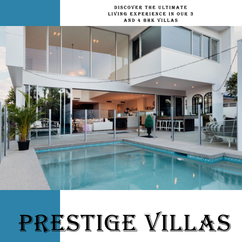 3 and 4 BHK Villa Properties by Prestige Group